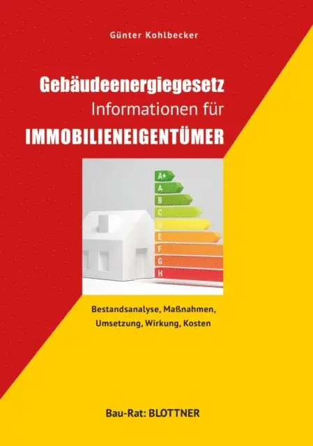 Gunter Kohlbecker - Gebäudeenergiegesetz: Informationen für Immobilieneigentümer, E-bok. Tillgänglighet: Lägg i varukorg