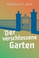Patricia St. John - Der verschlossene Garten, Häftad. Tillgänglighet: Lägg i varukorg