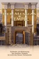 Roger Liebi - Der Messias im Tempel, Inbunden. Tillgänglighet: Lägg i varukorg