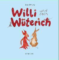 Eva Orinsky - Willi und sein Wüterich, Inbunden