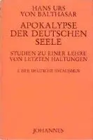 Hans K von Balthasar - Apokalypse der deutschen Seele. Studie zu einer Lehre von den letzten Dingen, Inbunden. Tillgänglighet: Lägg i varukorg