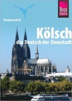 Michael Thiergart - Kauderwelsch Sprachführer Kölsch, das Deutsch der Domstadt, Häftad. Tillgänglighet: Lägg i varukorg