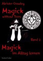 Aleister Crowley - Magick without Tears - Band 2, Häftad