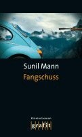 Sunil Mann - Fangschuss, Häftad