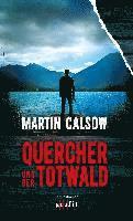 Martin Calsow - Quercher und der Totwald, Häftad