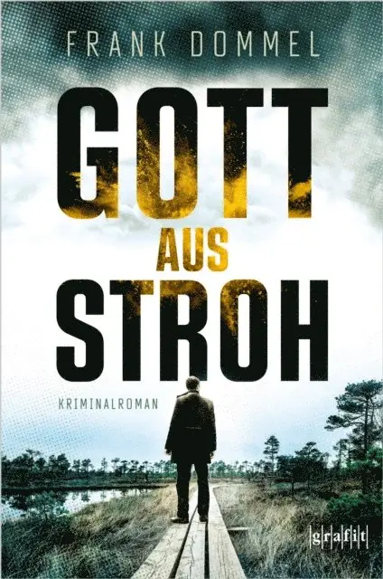 Frank Dommel - Gott aus Stroh, E-bok. Tillgänglighet: Lägg i varukorg