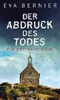 Eva Bernier - Der Abdruck des Todes, Häftad. Tillgänglighet: Lägg i varukorg