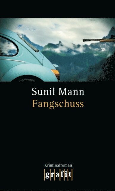 Sunil Mann - Fangschuss, E-bok