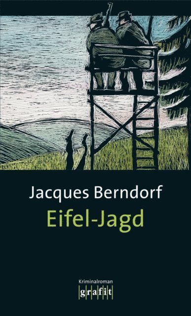 Jacques Berndorf - Eifel-Jagd, E-bok
