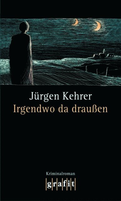 Jurgen Kehrer - Irgendwo da draußen, E-bok