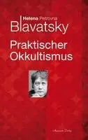 Helena Petrovna Blavatsky, Hank Troemel - Praktischer Okkultismus, Häftad. Tillgänglighet: Lägg i varukorg