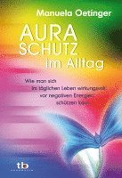 Manuela Oetinger - Aura-Schutz im Alltag, Häftad