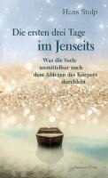 Hans Stolp - Die ersten Drei Tage im Jenseits, Inbunden