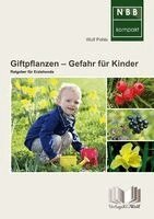 Wulf Pohle - Giftpflanzen - Gefahr für Kinder, Häftad