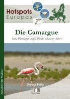 Gregor Faller - Die Camargue, Häftad