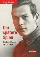 Jörg Becker - Der spätere Spion, Inbunden
