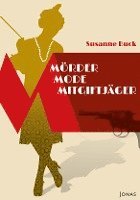 Susanne Buck - Mörder, Mode, Mitgiftjäger, Inbunden