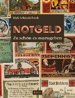 Dirk Schindelbeck - NOTGELD, Häftad