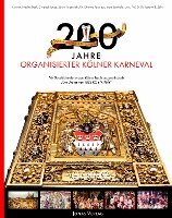 Die Grosse von 1823 Karnevalsgesellschaft e. V. Köln - 200 Jahre organisierter Kölner Karneval, Inbunden