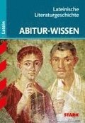 Abitur-Wissen Latein. Lateinische Literaturgeschichte G8