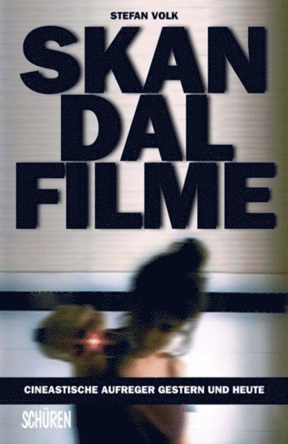 Stefan Volk - Skandalfilme, E-bok