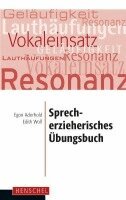 Egon Aderhold, Edith Wolf - Sprecherzieherisches Übungsbuch, Häftad