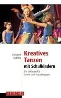 Catharina Gadelha - Kreatives Tanzen mit Schulkindern, Häftad. Tillgänglighet: Lägg i varukorg