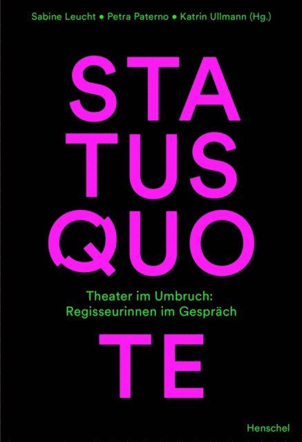 Katrin Ullmann, Petra Paterno, Sabine Leucht - Status Quote, E-bok