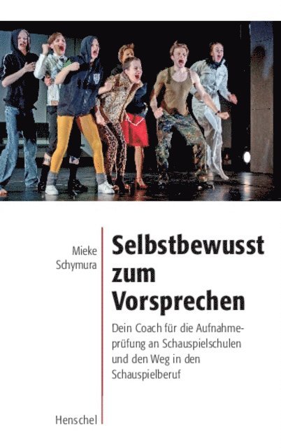 Mieke Schymura - Selbstbewusst zum Vorsprechen, E-bok