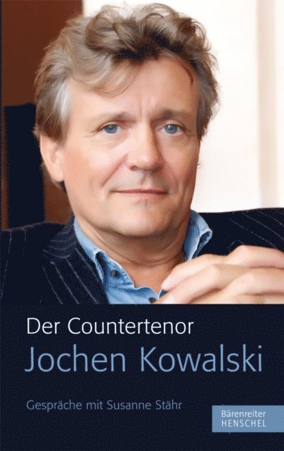 Jochen Kowalski - Der Countertenor Jochen Kowalski, E-bok
