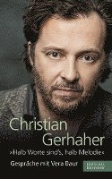 Christian Gerhaher, Vera Baur - "Halb Worte sind`s, halb Melodie", Inbunden