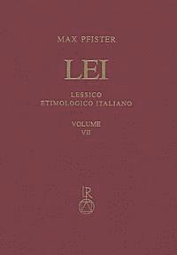 Max Pfister - Lessico Etimologico Italiano. Band 7 (VII): Brac(c)Hium-Bulla, Inbunden