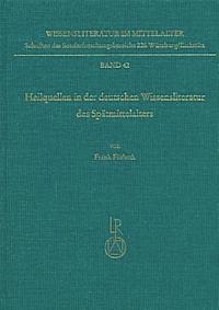 Frank Furbeth - Heilquellen in Der Deutschen Wissensliteratur Des Spatmittelalters: Zur Genese Und Funktion Eines Paradigmas Der Wissensvermittlung Am Beispiel Des Tr, Inbunden