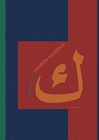 Peter Dove - Erzahlte Tradition: Historische Und Literarische Figuren Im Werk Von Zakariya Tamir. Eine Narratologische Analyse, Inbunden