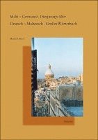 Manfred Moser - Malti - Germaniz Dizzjunarju Kbir. Deutsch - Maltesisch Grosses Worterbuch, Inbunden