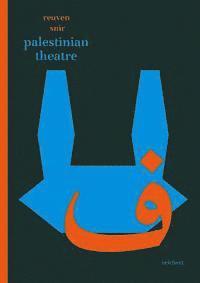 Reuven Snir - Palestinian Theatre, Inbunden