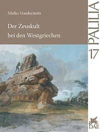 Mirko Vonderstein - Zeuskult bei den Westgriechen, Häftad