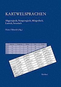Heinz Fähnrich - Kartwelsprachen: Altgeorgisch, Neugeorgisch, Mingrelisch, Lasisch, Swanisch, Häftad