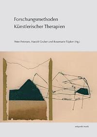 Peter Petersen, Harald Gruber - Forschungsmethoden Künstlerischer Therapien, Häftad. Tillgänglighet: Lägg i varukorg