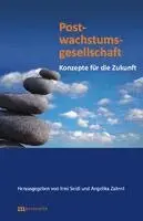 Irmi Seidl, Angelika Zahrnt - Postwachstumsgesellschaft, Häftad. Tillgänglighet: Lägg i varukorg