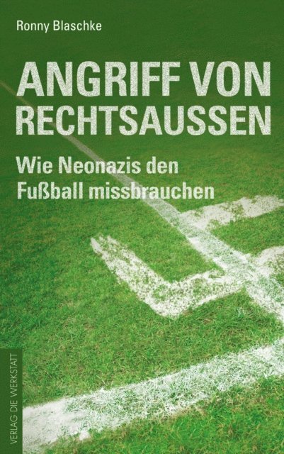 Ronny Blaschke - Angriff von Rechtsaußen, E-bok