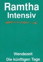 Ramtha Intensiv. Wendezeit, Häftad
