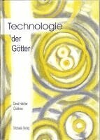 David Hatcher Childress - Technologie der Götter, Inbunden