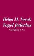 Die Eisheiligen / Vogel federlos