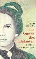 Otto De Kat - Die Stunde des Elefanten, Inbunden. Tillgänglighet: Lägg i varukorg