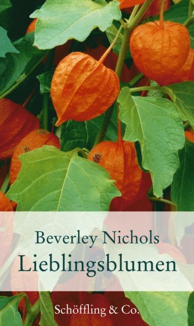 Beverley Nichols - Lieblingsblumen, E-bok