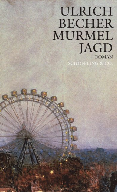 Ulrich Becher - Murmeljagd, E-bok
