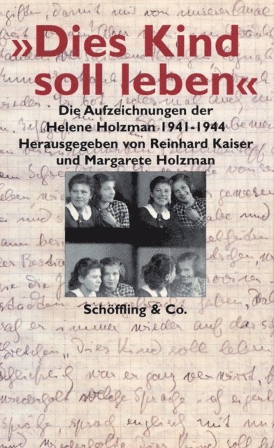 Helene Holzman, Margarete Holzman, Reinhard Kaiser - "Dies Kind soll leben", E-bok