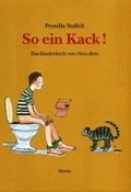 So ein Kack