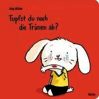 Tupfst du noch die Tranen ab?